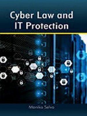 cover image of Cyber Law and IT Protection